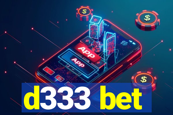 d333 bet